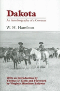 Dakota; an Autobiography of a Cowman