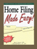 Home Filing Made Easy! : Guide to Financial Organization