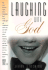 Laughing With God