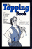 The Topping Book: Or, Getting Good at Being Bad
