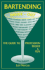 Bartending Inside-Out: the Guide to Profession, Profit and Fun