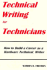 Technical Writing for Technicians: How to Build a Career as a Hardware Technical Writer