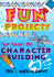 Fun Projects for Hands-on Character Building