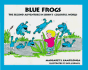 Blue Frogs (John's Colorful World, No 2)