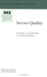 Service Quality (Marketing Science Institute (Msi) Relevant Knowledge Series)
