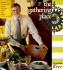 The Gathering Place: Informal International Menus That Bring Family and Friends Back to the Table