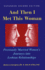And Then I Met This Woman: Previously Married Women's Journeys Into Lesbian Relationships