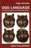 Dog Language: an Encyclopedia of Canine Behavior