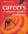 Careers in Computer Graphics & Animation (Gardner's Guide Series)