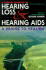 The Consumer Handbook on Hearing Loss and Hearing Aids: a Bridge to Healing