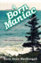 A Born Maniac, Or Puddles's Progress (the Snowy Series #5)