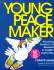 The Young Peacemaker: Teaching Students to Respond to Conflict in God's Way
