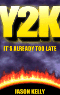 Y2k: It's Already Too Late