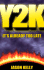 Y2k: It's Already Too Late