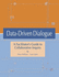 Data-Driven Dialogue a Facilitator's Guide to Collaborative Inquiry