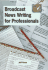 Broadcast News Writing for Professionals