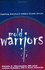 Mold Warriors: Fighting America's Hidden Health Threat