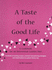 A Taste of the Good Life: a Cookbook for an Interstitial Cystitis Diet