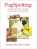Pugspotting: a True History of How Pugs Saved Civilization
