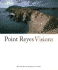 Point Reyes Visions