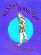 Gotta Have 'em: Portraits of Women by R. Crumb