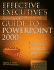 Effective Executive's Guide to Powerpoint 2000: the Seven Steps to Creating High-Value, High-Impact Powerpoint Presentations