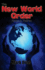 The New World Order: Facts & Fiction