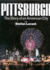 Pittsburgh: the Story of an American City