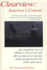Clearview: America's Course, the Autobiography of William J. Powell