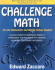 Challenge Math: for the Elementary and Middle School Student