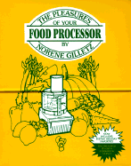 Pleasures of Your Food Processor