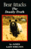 Bear Attacks: the Deadly Truth