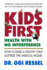 Kids-First: Health with No Interference