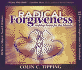 Radical Forgiveness: Making Room for the Miracle