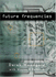Future Frequencies