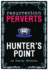 Resurrection Perverts: Hunter's Point