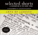 Selected Shorts: Lots of Laughs! (Selected Shorts: a Celebration of the Short Story) (V. XVIII)