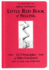 Jeffrey Gitomer's Little Red Book of Selling; 12.5 Principles of Sales Greatness, How to Make Sales Forever
