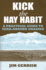 Kick the Hay Habit: a Practical Guide to Year-Around Grazing