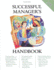Successful Managers Handbook: Develop Yourself Coach Others