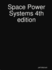 Space Power Systems 4th edition