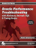 Oracle Performance Troubleshooting: With Dictionary Internals, Sql & Tuning Scripts (Oracle in-Focus)