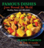 Famous Dishes From Around the World / Platos Famosos De Todo El Mundo: Healthy, Tasty and Affordable / Saludables, Sabrosos Y Econ�micos (English and Spanish Edition)
