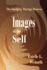 Images of the Self: the Sandplay Therapy Process