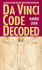 Da Vinci Code Decoded: the Truth Behind the New York Times #1 Bestseller