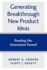 Generating Breakthrough New Product Ideas: Feeding the Innovation Funnel