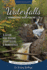 Waterfalls of Minnesota's North Shore and More, Expanded Second Edition: a Guide for Hikers, Sightseers and Romantics