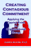 Creating Contagious Commitment: Applying the Tipping Point to Organizational Change