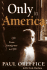 Only in America: From Immigrant to Ceo