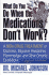 What Do You Do When the Medications Don't Work? a Non-Drug Treatment of Dizziness, Migraine Headaches, Fibromyalgia, and Other Chronic Conditions